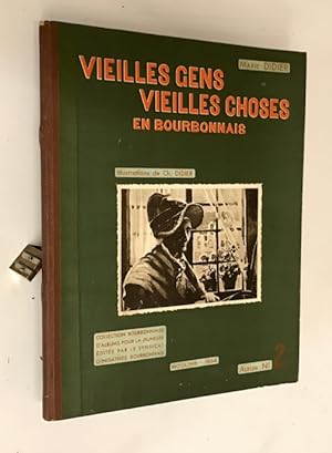 Vieilles Gens Vieilles Choses en Bourbonnais.