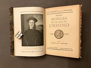 César Borgia et le duc d'Urbino. 1502 - 1503.