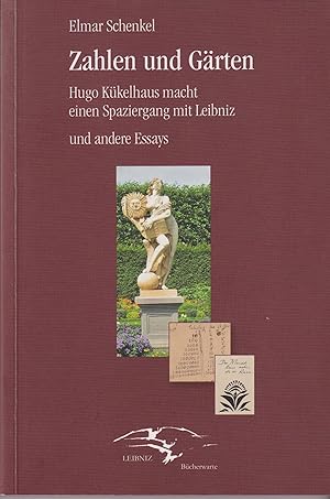 Bild des Verkufers fr Zahlen und Grten Hugo Kkelhaus macht einen Spaziergang mit Leibniz und andere Essays zum Verkauf von Leipziger Antiquariat