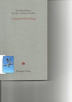 Image du vendeur pour Gesprchsflchtlinge. Aus dem Franzsischen. Reihe: Passagen Forum. Herausgegeben von Peter Engelmann. mis en vente par Antiquariat Schrter -Uta-Janine Strmer