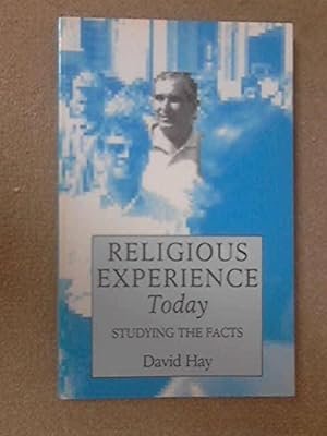 Image du vendeur pour Religious Experience Today: Studying the Facts mis en vente par WeBuyBooks