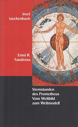 Bild des Verkufers fr Sternstunden des Prometheus Vom Weltbild zum Weltmodell zum Verkauf von Leipziger Antiquariat