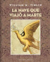 Seller image for Nave Que Viajo a Marte, La for sale by Agapea Libros