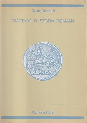 Trattato di storia romana. L'Italia antica e la repubblica romana