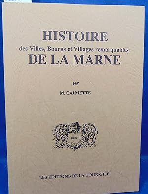 Histoire des villes et villages remarquables de la Marne