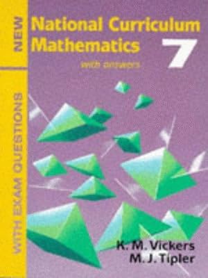 Seller image for New National Curriculum Mathematics 7 - with Answers and Exam Questions: Bk. 7 (New National Curriculum Mathematics: With Answers and Exam Questions) for sale by WeBuyBooks