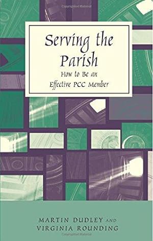 Seller image for Serving the Parish for sale by WeBuyBooks