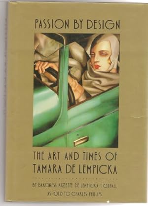 Seller image for Passion by Design: Art and Times of Tamara De Lempicka for sale by WeBuyBooks