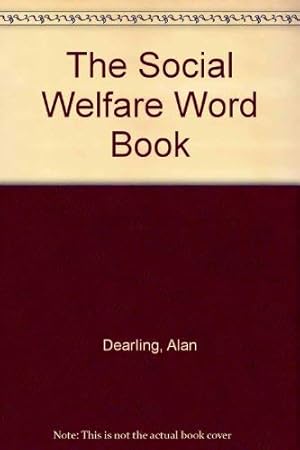 Seller image for The Social Welfare Word Book for sale by WeBuyBooks