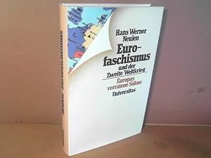 Bild des Verkufers fr Eurofaschismus und der Zweite Weltkrieg. Europas verratene Shne. zum Verkauf von Antiquariat Deinbacher