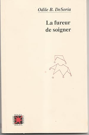 La fureur de soigner