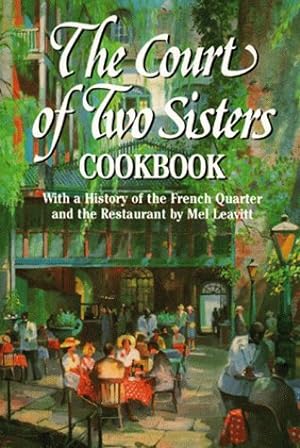 Image du vendeur pour The Court of Two Sisters Cookbook mis en vente par WeBuyBooks
