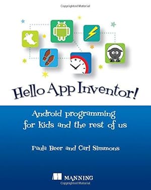 Bild des Verkufers fr Hello App Inventor!: Android programming for kids and the rest of us zum Verkauf von WeBuyBooks