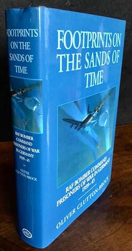 Imagen del vendedor de FOOTPRINTS ON THE SAND OF TIME RAF BOMBER COMMAND PRISONERS OF WAR IN GERMANY 1939-1945 a la venta por Elder Books