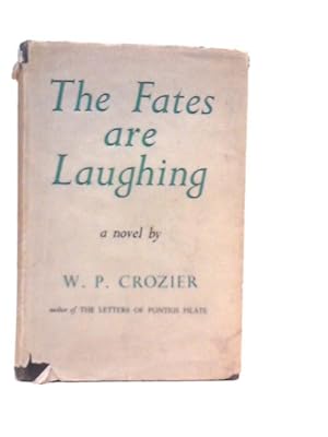 Imagen del vendedor de The Fates Are Laughing a la venta por World of Rare Books