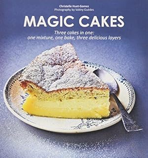 Seller image for Magic Cakes: Three Cakes in One - one mixture, one bake, three delicious layers for sale by WeBuyBooks