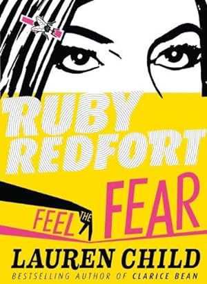 Bild des Verkufers fr Feel the Fear (Ruby Redfort, Book 4) zum Verkauf von WeBuyBooks