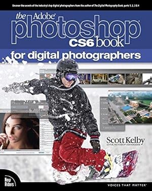 Immagine del venditore per The Adobe Photoshop CS6 Book for Digital Photographers (Voices That Matter) venduto da WeBuyBooks