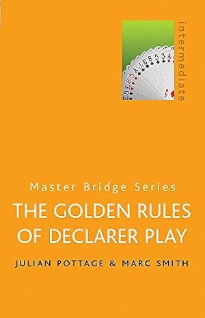 Bild des Verkufers fr The Golden Rules Of Declarer Play (MASTER BRIDGE) zum Verkauf von WeBuyBooks