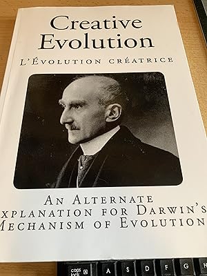 Image du vendeur pour Creative Evolution: An Alternate Explanation for Darwin's Mechanism of Evolution mis en vente par Cotswold Rare Books