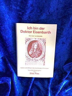 Bild des Verkufers fr Ich bin der Doktor Eisenbarth zum Verkauf von Antiquariat Jochen Mohr -Books and Mohr-