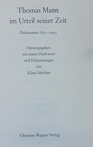 Image du vendeur pour Thomas Mann im Urteil seiner Zeit. Dokumente 1891-1955 mis en vente par Antiquariat Bookfarm