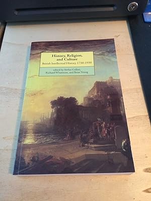 Imagen del vendedor de History, Religion, and Culture: British Intellectual History 1750-1950 a la venta por Dreadnought Books