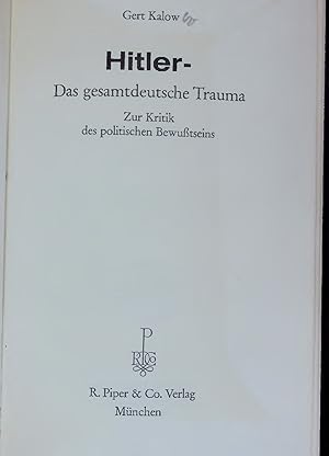 Bild des Verkufers fr Hitler - Das gesamtdeutsche Trauma. Zur Kritik des politischen Bewutseins zum Verkauf von Antiquariat Bookfarm