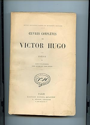 Oeuvres Complètes : POÉSIE . XI : LES CHANSONS DES RUES ET DES BOIS
