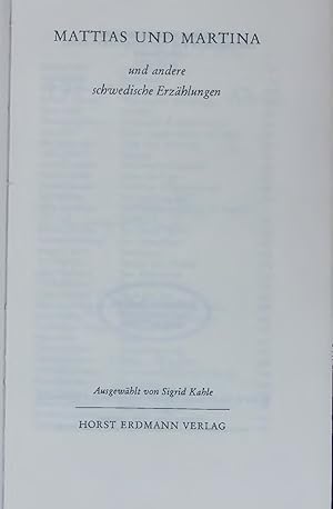 Bild des Verkufers fr MATTIAS UND MARTINA. und andere schwedische Erzhlungen zum Verkauf von Antiquariat Bookfarm