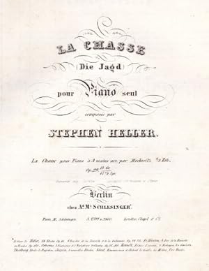 Bild des Verkufers fr La Chasse (Die Jagd) pour Piano seul compose par Stephen Heller. Op. 29. 10 Seiten, davon 8 mit gestochenen Noten (Plattennummer 2599). zum Verkauf von Antiquariat Heinz Tessin