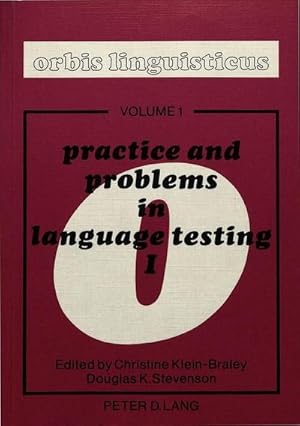 Bild des Verkufers fr Practice and Problems in Language Testing 1: Proceedings of the First International Language Testing Symposium of the Interuniversitre . 29-31 July 1979 (Orbis Linguisticus, Band 1) zum Verkauf von CSG Onlinebuch GMBH