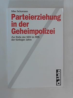 Bild des Verkufers fr Parteierziehung in der Geheimpolizei : zur Rolle der SED im MfS der fnfziger Jahre. Deutschland. Der Bundesbeauftragte fr die Unterlagen des Staatssicherheitsdienstes der Ehemaligen Deutschen Demokratischen Republik: Analysen und Dokumente ; Bd. 9 zum Verkauf von ANTIQUARIAT FRDEBUCH Inh.Michael Simon