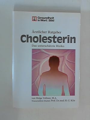 Bild des Verkufers fr Cholesterin: Das unterschtze Risiko zum Verkauf von ANTIQUARIAT FRDEBUCH Inh.Michael Simon