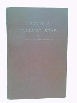 Image du vendeur pour Catch a falling star mis en vente par World of Rare Books