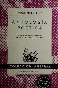 Imagen del vendedor de ANTOLOGA POTICA - RAINER MARA RILKE a la venta por CENTRAL LIBRERA REAL FERROL