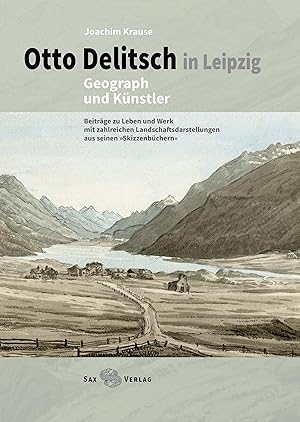 Bild des Verkufers fr Otto Delitsch in Leipzig - Geograph und Knstler zum Verkauf von moluna