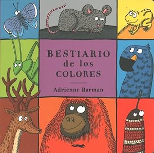 Seller image for Bestiario de los colores / Animal Colors -Language: Spanish for sale by GreatBookPricesUK