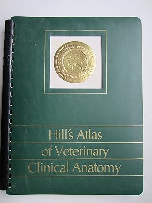 Immagine del venditore per Hill's Atlas of Veterinary Clinical Anatomy venduto da HHFoodBank