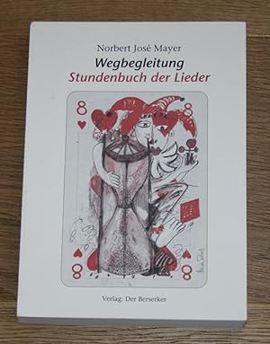 Image du vendeur pour Wegbegleitung. Stundenbuch der Lieder. mis en vente par Antiquariat Gallenberger
