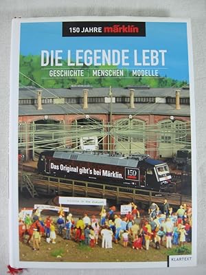 Immagine del venditore per Die Legende lebt. 150 Jahre Mrklin. Geschichte, Menschen, Modelle. venduto da Wolfgang Kohlweyer