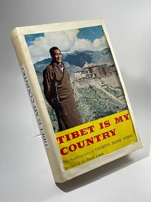 Image du vendeur pour Tibet is My Country~The Autobiography of Thubten Jigme Norbu, Brother of the Dalai Lama mis en vente par BookEnds Bookstore & Curiosities