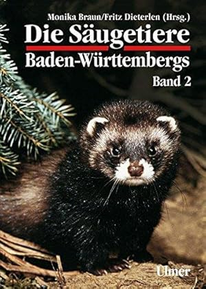 Image du vendeur pour Die Saugetiere Baden-Wurttembergs Band 2: Insektenfresser (Insectivoria), Hasentiere (Lagomorpha), Nagetiere (Rodentia), Raubtiere (Carnivora), Paarhufer (Artiodactyla) (Grundlagenwerke) Braun, Monika und Dieterlen, Fritz mis en vente par Volker Ziesing