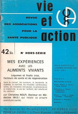 Imagen del vendedor de Mes expriences avec les aliments vivants Vie et Action H.S. 42 bis a la venta por LE GRAND CHENE