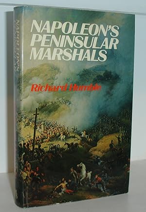 Napoleon's Peninsular Marshalls