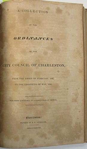 DIGEST OF THE ORDINANCES OF THE CITY COUNCIL OF CHARLESTON, FROM THE YEAR 1783 TO JULY 1818; TO W...