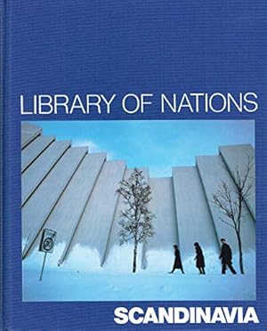 Imagen del vendedor de Scandinavia (Library of Nations) a la venta por Reliant Bookstore