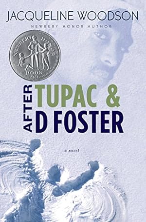 Imagen del vendedor de After Tupac & D Foster (Newbery Honor Book) a la venta por Reliant Bookstore