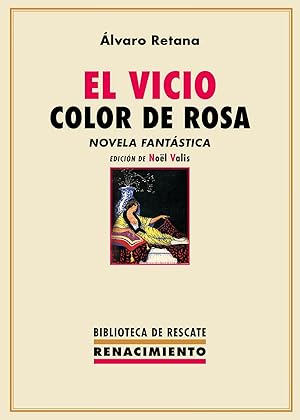 Imagen del vendedor de El vicio color de rosa a la venta por Imosver