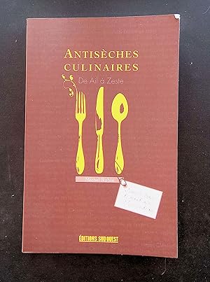 Image du vendeur pour Antisches culinaires : De ail  zeste mis en vente par LibrairieLaLettre2